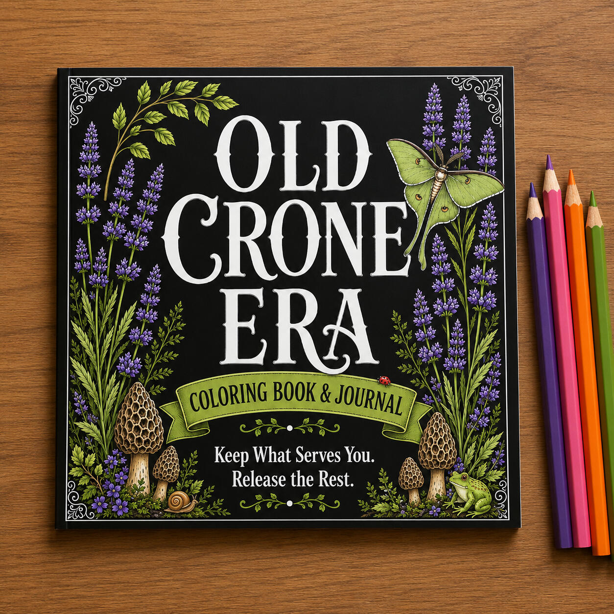 Old Crone Era Old Crone Era Coloring Book and Journal